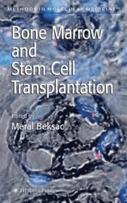 Cover of: Bone Marrow and Stem Cell Transplantation (Methods in Molecular Medicine) by Meral Beksac