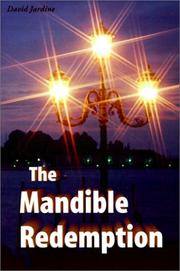 Cover of: The Mandible Redemption by David Jardine