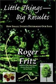 Cover of: Little Things -- Big Results | Roger Fritz