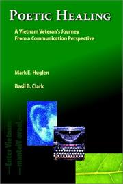 Cover of: Poetic Healing: A Vietnam Veteran's Journey: From a Communication Perspective