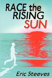 Cover of: Race the Rising Sun by Eric Steeves