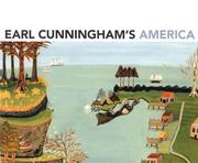 Cover of: Earl Cunningham's America by Wendell Garrett, Virginia Mecklenburg, Carolyn Weekley