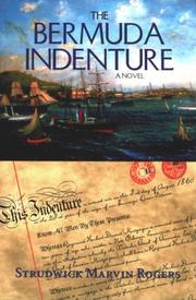 The Bermuda Indenture by Strudwick Marvin Rogers