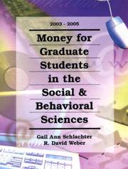 Cover of: Money for Graduate Students in the Social & Behavioral Sciences, 2003-2005 (Money for Graduate Students in the Social and Behavioral Sciences)