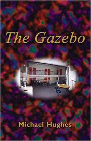 Cover of: The Gazebo | Michael Hughes