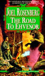 Cover of: The Road to Ehvenor by Joel Rosenberg