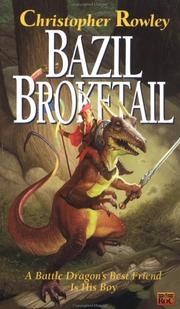 Cover of: Bazil Broketail by Christopher Rowley