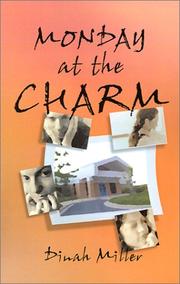 Cover of: Monday at the Charm by Dinah Miller