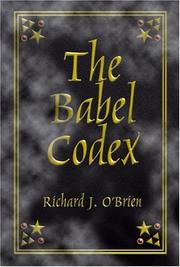 Cover of: The Babel Codex | Richard J. O