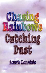 Cover of: Chasing Rainbows, Catching Dust