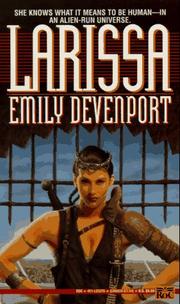 Cover of: Larissa by Emily Devenport