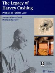 Cover of: The Legacy of Harvey Cushing: Profiles of Patient Care