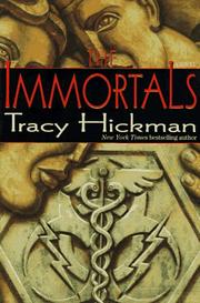 The immortals by Tracy Hickman