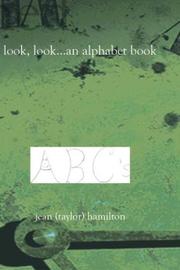 Cover of: LOOK, LOOK . . . An Alphabet Book by Jean Hamilton