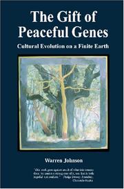 Cover of: The Gift of Peaceful Genes: Cultural Evolution on a Finite Earth