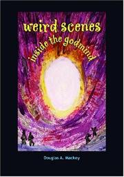 Cover of: Weird Scenes Inside the Godmind by Douglas A. Mackey