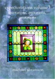 Cover of: EXPECTORATIONS Volume3: Quotations, Quotations, Quotations