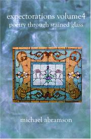 Cover of: EXPECTORATIONS Volume4: Poetry Through Stained Glass