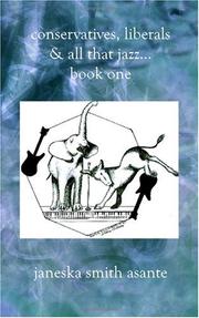 Conservatives, Liberals & All That Jazz...Book One