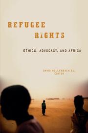 Cover of: Refugee Rights: Ethics, Advocacy, and Africa