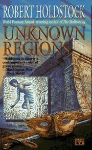 Cover of: Unknown Regions by Robert Holdstock