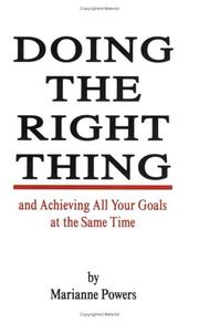 Doing the Right Thing and Achieving All Your Goals at the Same Time