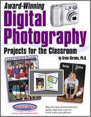 Award Winning Digital Photography Projects by Arnie, Ph.d. Abrams