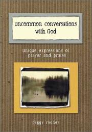 Cover of: Uncommon Conversations With God by Reggy Rooney, Peggy Rooney