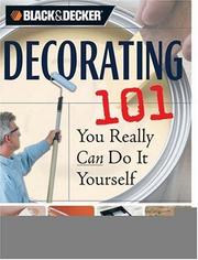 Cover of: Decorating 101: You Really Can Do It Yourself (Black & Decker)
