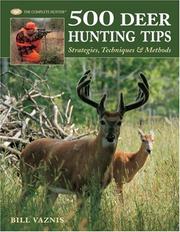 Cover of: 500 Deer Hunting Tips: Strategies, Techniques & Methods (The Complete Hunter)