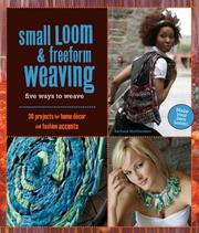 Cover of: Small Loom and Freeform Weaving