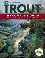 Cover of: Trout: The Complete Guide to Catching Trout with Flies, Artificial Lures and Live Bait (The Freshwater Angler)