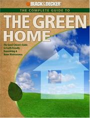 Cover of: Black & Decker Complete Guide to the Green Home by Philip Schmidt