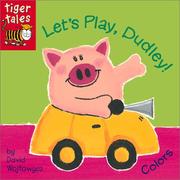 Cover of: Let's Play, Dudley!: Colors (Dudley! Board Books)