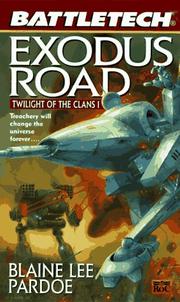 Cover of: Exodus Road: Twilight of the Clans 1 (Battletech)