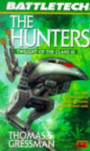 Cover of: Battletech 35:  The Hunters by Thomas S. Gressman