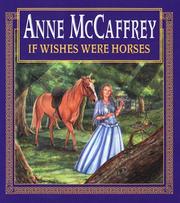 Cover of: If wishes were horses by Anne McCaffrey