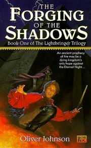 Cover of: The Forging of the Shadows by Oliver Johnson