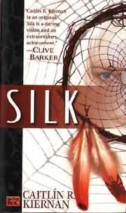 Cover of: Silk by Caitlín R. Kiernan
