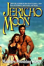 Jericho moon by Matthew Woodring Stover