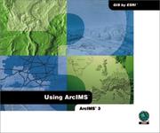 Cover of: Using ArcIMS 3