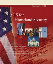 GIS for Homeland Security (Case Studies in GIS) by Mike Kataoka