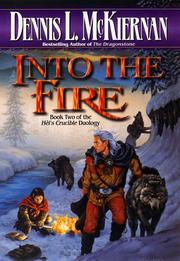 Cover of: Into the fire by Dennis L. McKiernan