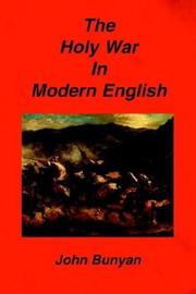 Cover of: The Holy War In Modern English by John Bunyan