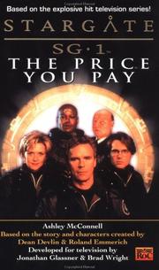 Cover of: The Price You Pay (Stargate SG-1, Book 2) by Ashley McConnell, Dean Devlin (Creator), Roland Emmerich, Jonathan Glassner (Creator), Brad Wright (Creator)