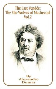 Cover of: The Last Vendee by Alexandre Dumas, Alexandre Dumas