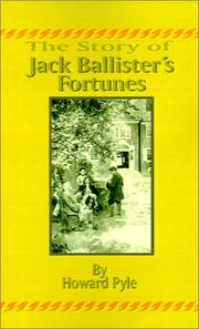 Cover of: The Story of Jack Ballister's Fortunes by Howard Pyle