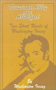 Cover of: Newstand Abbey and Abbotsford: Two Short Novels of Washington Irving