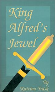 Cover of: King Alfred's Jewel by Katrina Trask