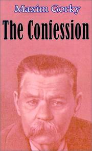 Cover of: Confession by Максим Горький, Rose Strunsky